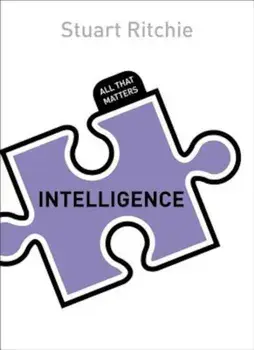 Intelligence: All That Matters, Paperback/Stuart Ritchie