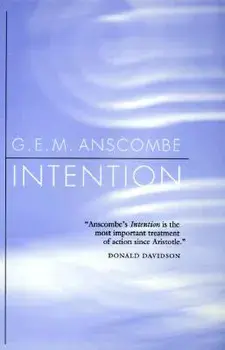 Intention, Paperback/G. E. M. Anscombe