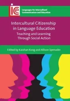 Intercultural Citizenship in Language Education. Teaching and Learning Through Social Action, Paperback/***