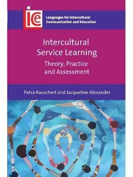 Intercultural Service Learning. Theory, Practice and Assessment, Paperback/Jacqueline Alexander