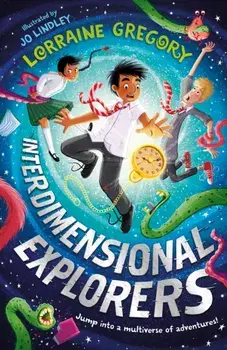 Interdimensional Explorers Book 1, Paperback/Lorraine Gregory