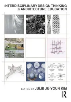 Interdisciplinary Design Thinking in Architecture Education, Paperback/***