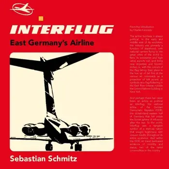 Interflug. East Germany's Airline, Hardback/Sebastian Schmitz