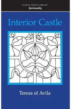 Interior Castle - Teresa Of Avila