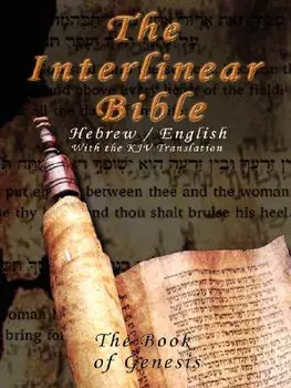 Interlinear Bible; The Book of Genesis-PR-Hebrew/English-FL/KJV, Paperback/King James Version