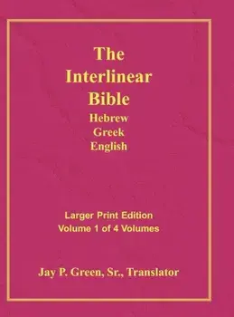 Interlinear Hebrew Greek English Bible-PR-FL/OE/KJ Large Pring Volume 1, Hardcover/Jay Patrick Sr. Green