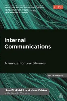 Internal Communications: A Manual for Practitioners, Paperback/Liam Fitzpatrick