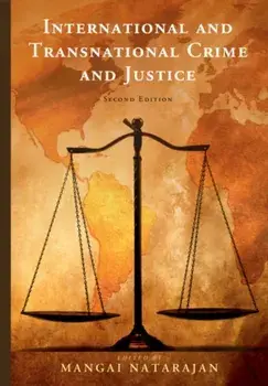 International and Transnational Crime and Justice, Paperback/Mangai Natarajan