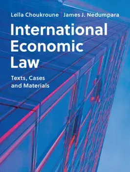 International Economic Law. Text, Cases and Materials, Paperback/James J. Nedumpara