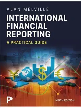 International Financial Reporting: A Practical Guide. 9 ed, Paperback/Alan Melville
