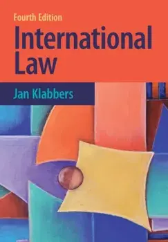 International Law. 4 Revised edition, Paperback/Jan (University of Helsinki) Klabbers