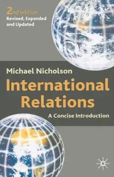 International Relations. A Concise Introduction, 2nd ed. 2002, Paperback/Michael Nicholson