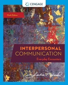 Interpersonal Communication: Everyday Encounters, Paperback/Julia T. Wood