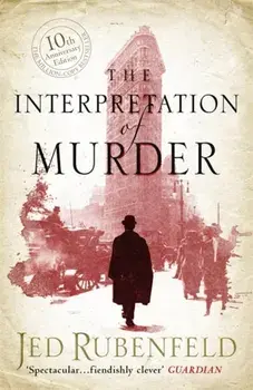 Interpretation of Murder. The Richard and Judy Bestseller, Paperback/Jed Rubenfeld