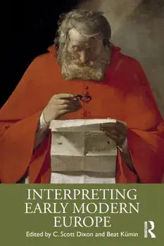 Interpreting Early Modern Europe, Paperback/***