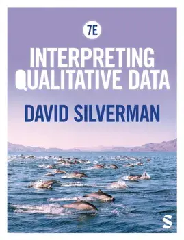 Interpreting Qualitative Data. 7 Revised edition, Paperback/David Silverman