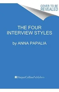 Interviewology: The New Science of Interviewing - Anna Papalia