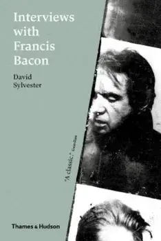 Interviews with Francis Bacon, Paperback/David Sylvester