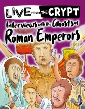 Interviews with the ghosts of Roman emperors. Illustrated ed, Paperback/John Townsend