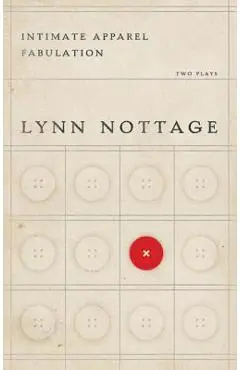 Intimate Apparel/Fabulation - Lynn Nottage