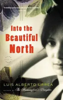 Into the Beautiful North, Paperback/Luis Alberto Urrea