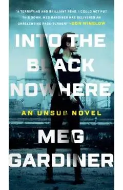 Into the Black Nowhere - Meg Gardiner