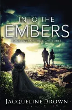 Into the Embers, Paperback/Jacqueline Brown