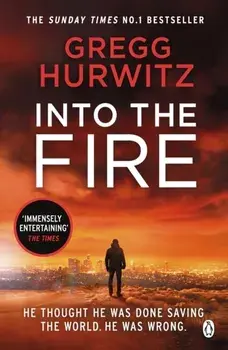 Into the Fire, Paperback/Gregg Hurwitz