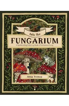 Into the Fungarium - Anna Tromop