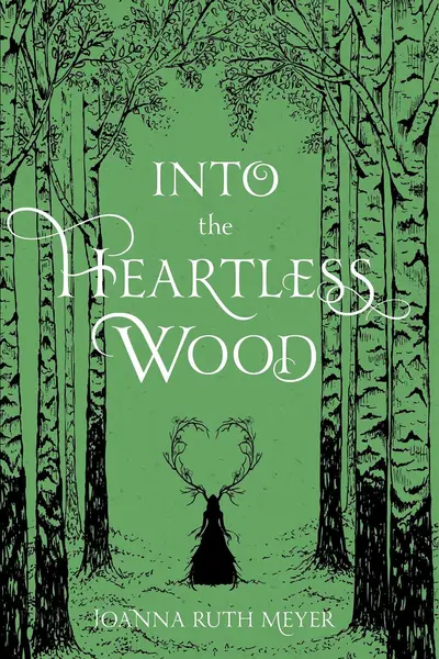 Into the Heartless Wood