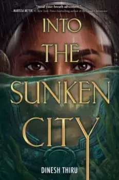 Into the Sunken City, Hardback/Dinesh Thiru