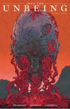 Into the Unbeing Volume 1 - Zac|sherman Thompson