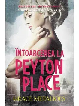 Intoarcerea la Peyton Place/Grace Metalious