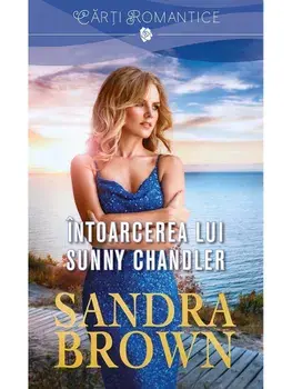 Intoarcerea lui Sunny Chandler/Sandra Brown