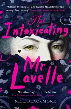 Intoxicating Mr Lavelle, Paperback/Neil Blackmore