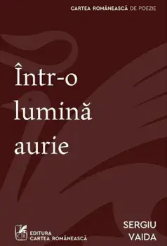 Intr-o lumina aurie/Sergiu Vaida