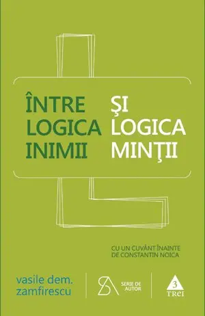 Între logica inimii şi logica minţii - Vasile Dem. Zamfirescu