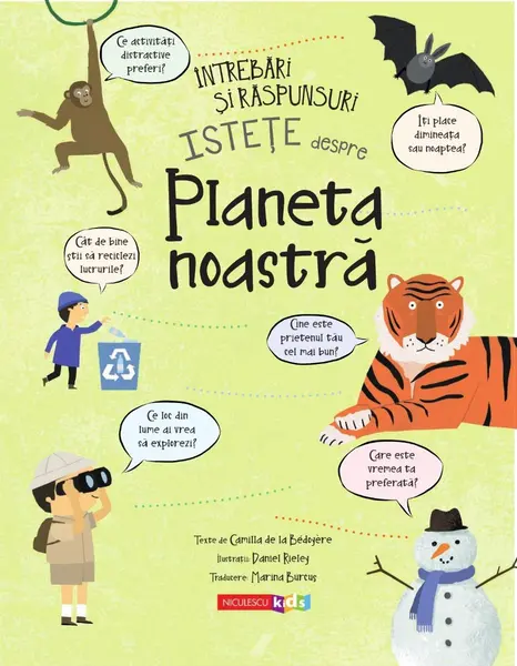 Intrebari si raspunsuri istete despre planeta noastra | Camilla De La Bedoyere