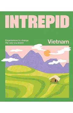 Intrepid Vietnam - Intrepid Intrepid
