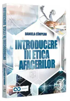Introducere in etica afacerilor/Daniela Cimpean