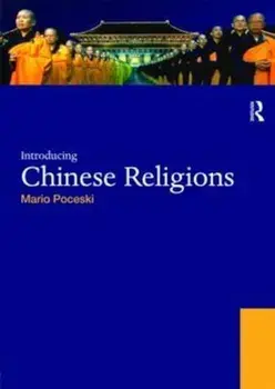 Introducing Chinese Religions, Paperback/Mario Poceski