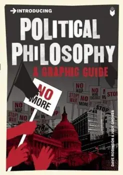 Introducing Political Philosophy: A Graphic Guide, Paperback/Dave Robinson