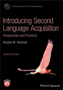 Introducing Second Language Acquisition. Perspectives and Practices, Paperback/Kirsten M. Hummel
