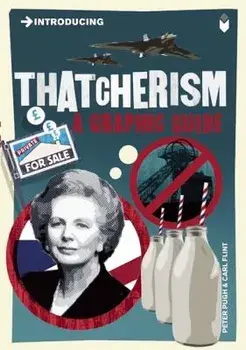Introducing Thatcherism: A Graphic Guide, Paperback/Peter Pugh