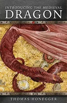 Introducing the Medieval Dragon, Paperback/Thomas Honegger
