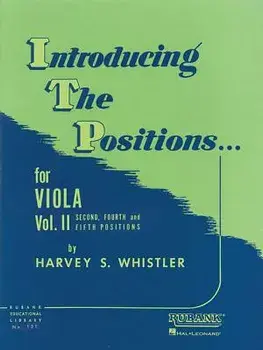 Introducing the Positions for Viola: Volume 2 - Second, Fourth and Fifth, Paperback/Harvey S. Whistler