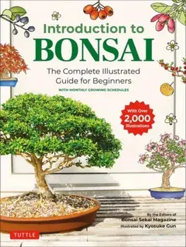 Introduction to Bonsai: The Complete Illustrated Guide for Beginners (with Monthly Growth Schedules and Over 2,000 Illustrations)/***