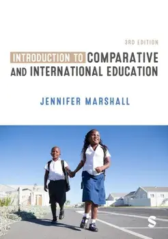Introduction to Comparative and International Education. 3 Revised edition, Paperback/Jennifer Marshall