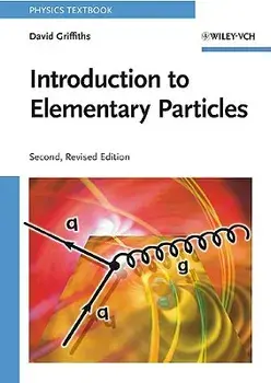 Introduction to Elementary Particles, Paperback/David Griffiths