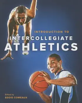 Introduction to Intercollegiate Athletics, Paperback/Eddie Comeaux